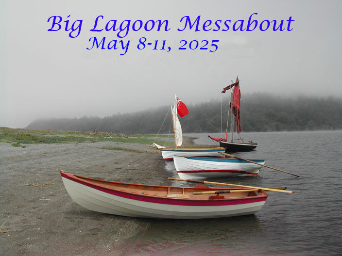 Big Lagoon Messabout
                May 8 - 11, 2025